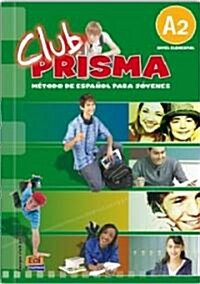 Club Prisma A2 Elemental Libro del Alumno + CD [With CD (Audio)] (Paperback)
