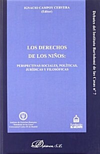 Los Derechos De Los Ninos/ The Children Rights (Paperback)