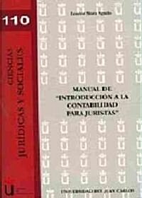 Manual de introduccion a la contabilidad para juristas/ Introduction Manual to accounting for lawyers (Paperback)