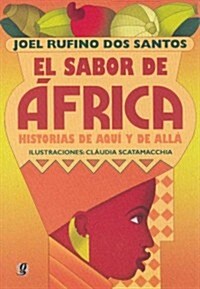 El Sabor de Africa: Historias de Aqui y de Alla (Paperback)