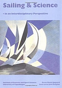 Sailing and Science: In an Interdisciplinary Perspective (Paperback)