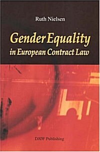 Gender Equality: In European Contract Law (Paperback)