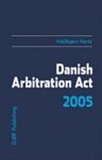 Danish Arbitration Act 2005 (Paperback)