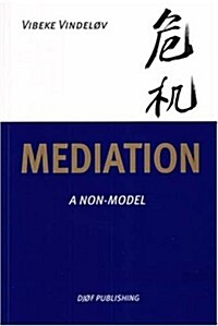 Mediation: A Non-Model (Paperback)