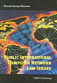 Public International Computer Network Law Issues (Paperback)
