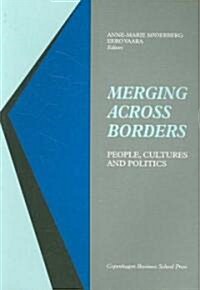 Merging Across Borders: People, Cultures and Politics (Paperback)