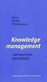 Knowledge Management: Perspectives and Pitfalls (Paperback)