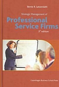 Strategic Management of Professional Service Firms (Hardcover, 3, Revised)
