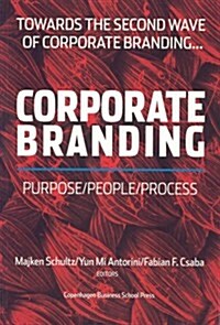 Corporate Branding: Purpose/People/Process (Paperback)