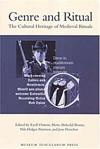 Genre and Ritual: The Cultural Heritage of Medieval Rituals (Paperback)