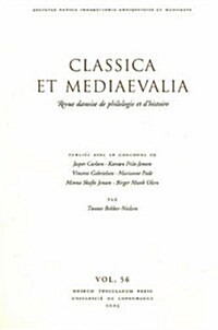 Classica Et Mediaevalia V. 56 (Paperback, UK)
