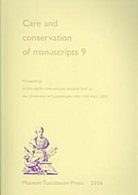 Care and Conservation of Manuscripts 9 (Paperback)