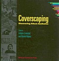 Coverscaping: Discovering Album Aesthetics (Paperback)