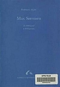 Professor, Dr. Jur. Max Sorensen: A Bibliography (Paperback)