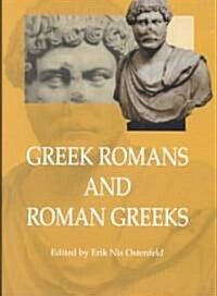 Greek Romans and Roman Greeks (Hardcover)