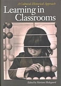 Learning in Classrooms: A Cultural-Historical Approach (Paperback)