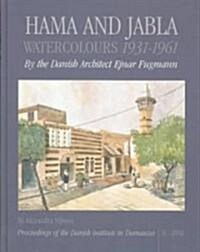 Hama and Jabla: Water-Colours 1931-1961 by the Danish Architect Ejnar Fugmann (Hardcover)