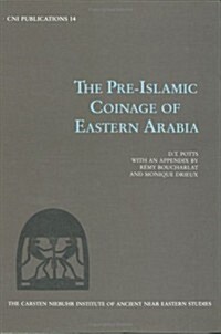 The Pre-Islamic Coinage of Eastern Arabia (Hardcover, UK)