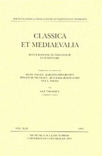 Classica Et Mediaevalia V. 44 (Paperback, UK)