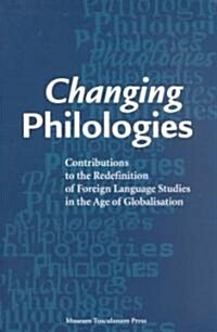 Changing Philologies (Paperback, UK)