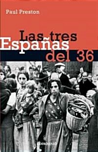 Las tres Espanas del 36 / 1936: Three Visions of Spain (Paperback, POC)