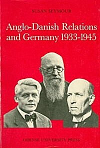 Anglo-Danish Relations and Germany, 1933-1945 (Paperback)