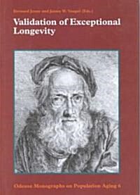 Validation of Exceptional Longevity (Hardcover)