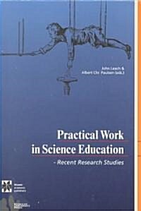 Practical Work in Science Education: Recent Research Studies (Paperback, 2000)