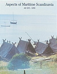 Aspects of Maritime Scandinavia Ad 200-1200 (Hardcover)