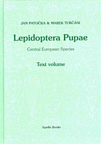 Lepidoptera Pupae. Central European Species (2 Vols.) (Hardcover)