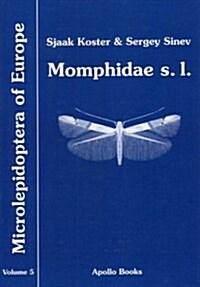 Momphidae S.L.: (momphidae, Batrachedridae, Stathmopodidae, Agonoxenidae, Cosmopterigidae, Chrysopeleiidae) (Hardcover)