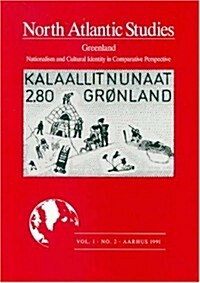 Greenland: Nationalism and Cultural Identity in Comparative Perspective (Paperback)