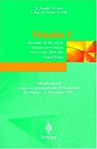 Vitamina C: The State of the Art in Disease Prevention Sixty Years After the Nobel Prize (Hardcover, 1998)