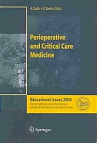 Perioperative and Critical Care Medicine: Educational Issues 2004 (Paperback, Softcover Repri)