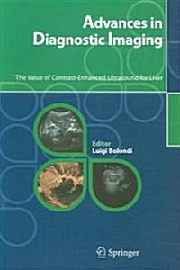 Advances in Diagnostic Imaging: The Value of Contrast-Enhanced Ultrasound for Liver (Paperback)