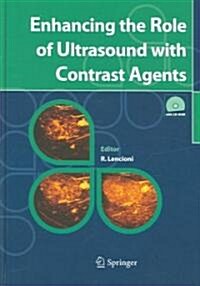 Enhancing the Role of Ultrasound with Contrast Agents [With CD-ROM] (Hardcover)