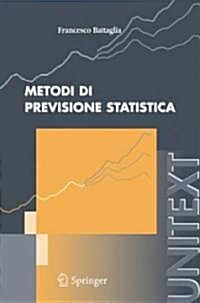 Metodi Di Previsione Statistica (Paperback)