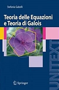 Teoria Delle Equazioni E Teoria Di Galois (Paperback)
