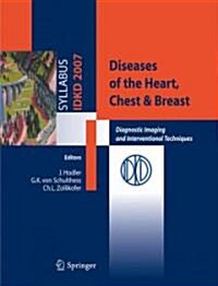 Diseases of the Heart, Chest & Breast: Diagnostic Imaging and Interventional Techniques (Paperback)