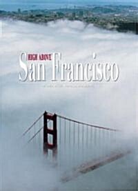 High Above San Francisco (Hardcover)