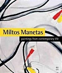 Miltos Manetas: Paintings from Contemporary Life (Paperback)