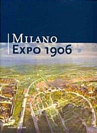 Milano Expo 1906 (Hardcover, Multilingual)