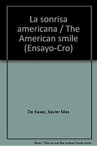 La sonrisa americana / The American smile (Paperback)