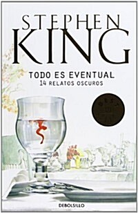 Todo es eventual / Everythings Eventual (Paperback, Translation)