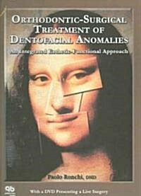 Orthodontic-Surgical Treatment of Dentofacial Anomalies: An Integrated Esthetic-Functional Approach (Hardcover)