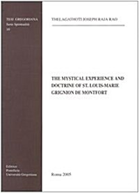 The Mystical Experience and Doctrine of St. Louis-Marie Grignion de Montfort (Paperback)