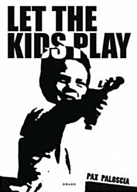 Let the Kids Play (Paperback)