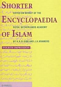 Shorter Encyclopaedia of Islam: Edited on Behalf of the Royal Netherlands Academy (Hardcover)