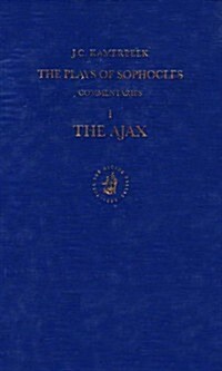 The Plays of Sophocles: Commentaries 1-7, Volume 1 Ajax (Library Binding)
