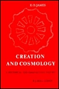 Creation and Cosmology: A Historical and Comparative Inquiry (Library Binding)